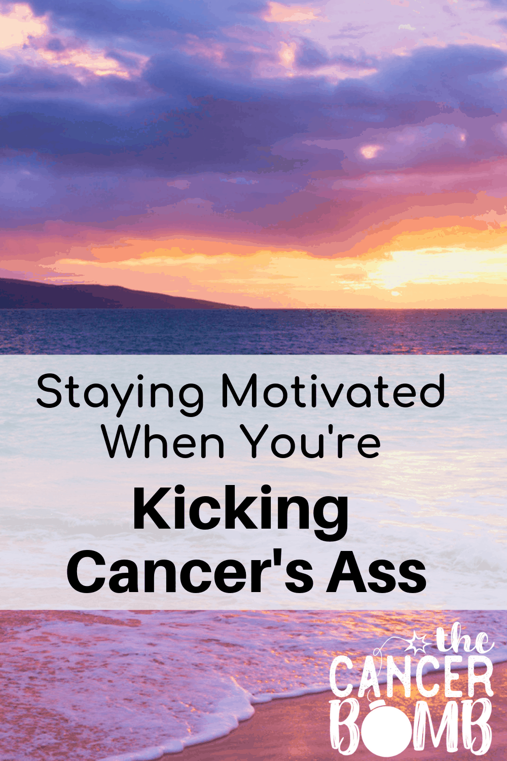 Staying Motivated When You're Kicking Cancer's Ass. This battle is SO exhausting. Just when I thought that I couldn't go any further, this gave me the motivation I needed to keep going! Cancer is not going to beat me...I am ready to start kicking cancer's ass.