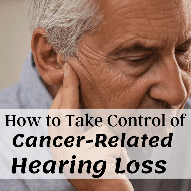 How We Took Control of Cancer Hearing Loss.