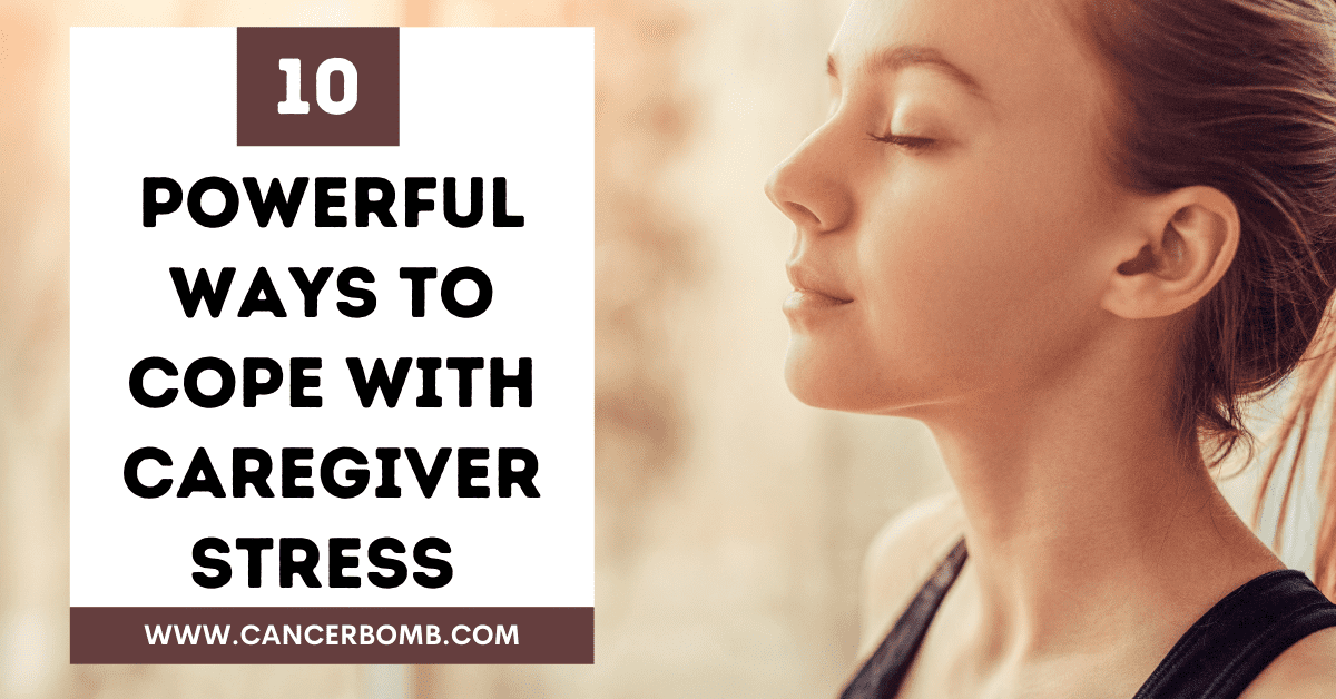 Caregiver Stress Management: 10 Ways to Cope When You’re Drowning.