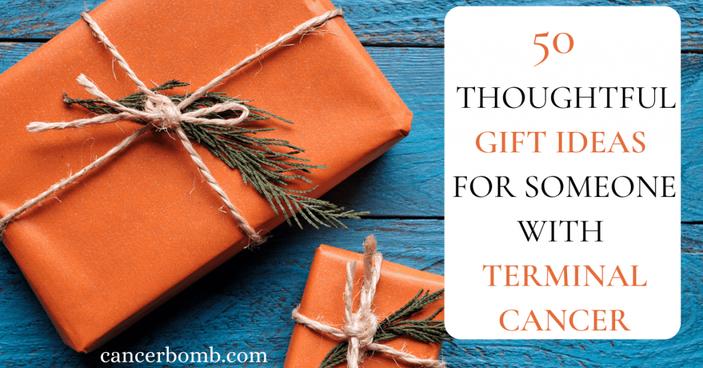 Two orange wrapped gifts on a blue painted floor.  Text overlay says thoughtful gift ideas for someone with terminal cancer.