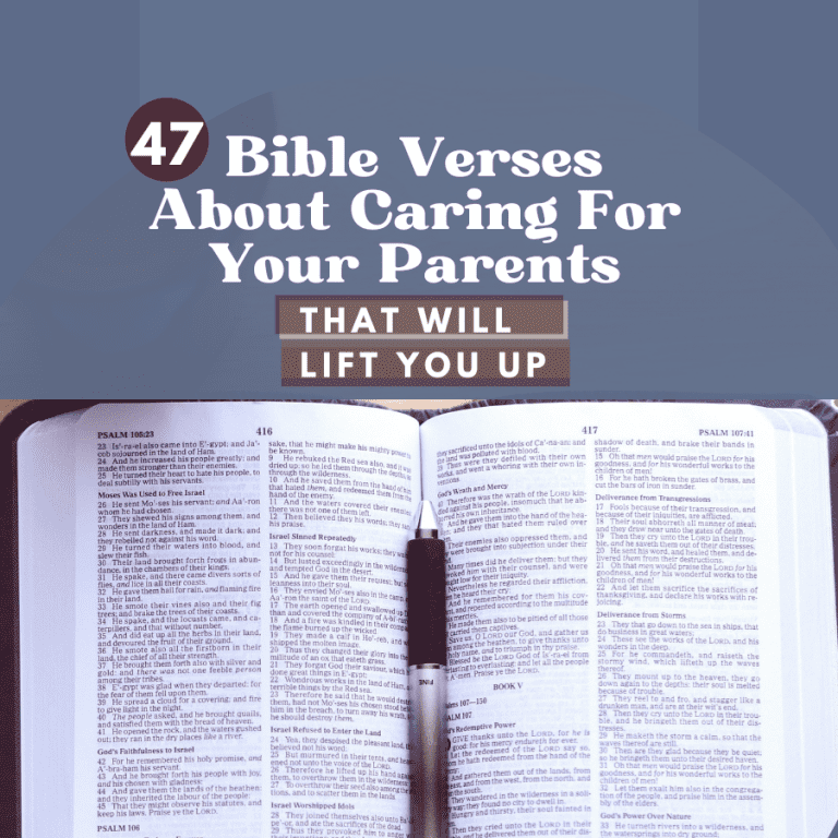47 Bible Verses About Caring for Elderly Parents That Will Lift You Up.