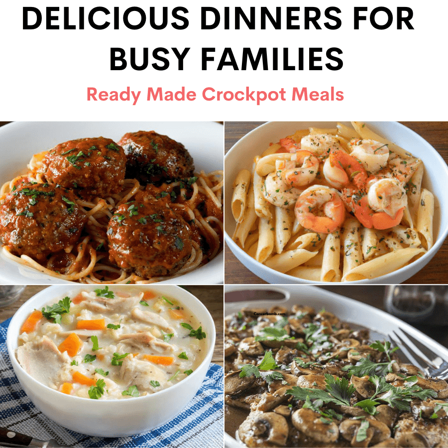 Delicious Dinners for Busy Families: Ready to Make Crock Pot Meals.