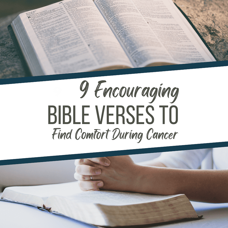 9 Encouraging Bible Verses to Find Comfort During Cancer.